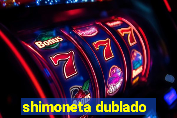 shimoneta dublado